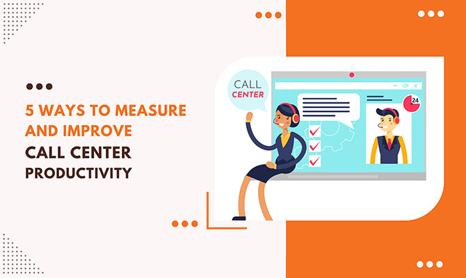 improve call center productivity