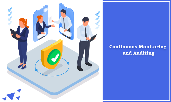 Continuous Monitoring and Auditing
