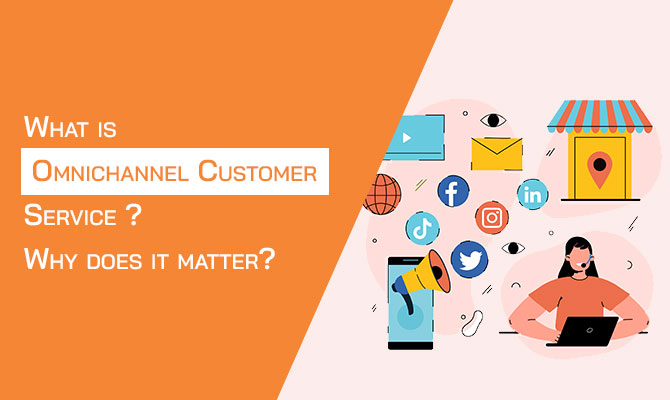 What is omnichannel customer service